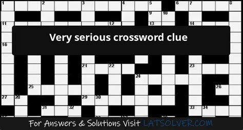 serious crossword clue.